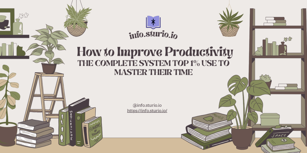 How to Improve Productivity: The Complete System Top 1% Use to Master Their Time Meta Description: Discover how to improve productivity like the top 1%. Learn the exact productivity systems used by billionaires, CEOs, and high performers. Zero to hero framework for 2025.